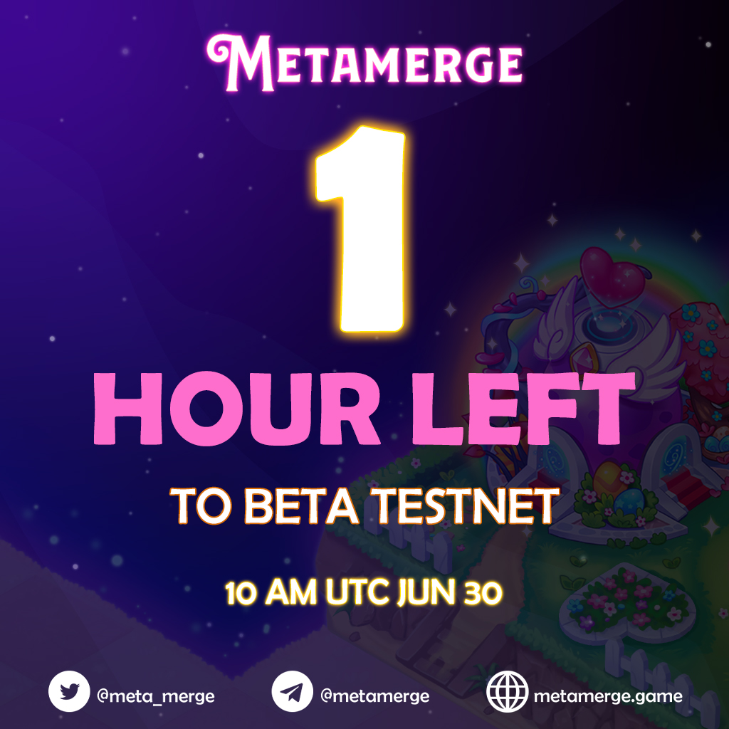 🎉ONLY 1 HOUR LEFT TO METAMERGE BETA TESTNET🎉

🧚Let’s keep an eye on our upcoming Beta Testnet version so as not to miss any exclusive experience of MetaMerge! 

⏰10AM UTC June 30, 2022
📌Instructions to enter the Beta version and numerous events will be revealed soon!