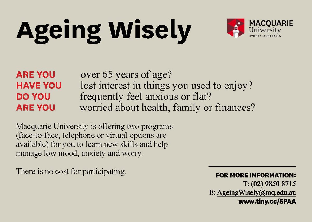 Centre for Ageing, Cognition, and Wellbeing (@cacw_mq) on Twitter photo ARE YOU over 65 years of age?
HAVE YOU lost interest in things you used to enjoy?
DO YOU frequently feel anxious or flat?
ARE YOU worried about health, family or finances?
For further information: AgeingWisely@mq.edu.au or call (02) 9850 8715.
#CACW #health #wellbeing #anixiety ARE YOU over 65 years of age?
HAVE YOU lost interest in things you used to enjoy?
DO YOU frequently feel anxious or flat?
ARE YOU worried about health, family or finances?
For further information: AgeingWisely@mq.edu.au or call (02) 9850 8715.
#CACW #health #wellbeing #anixiety