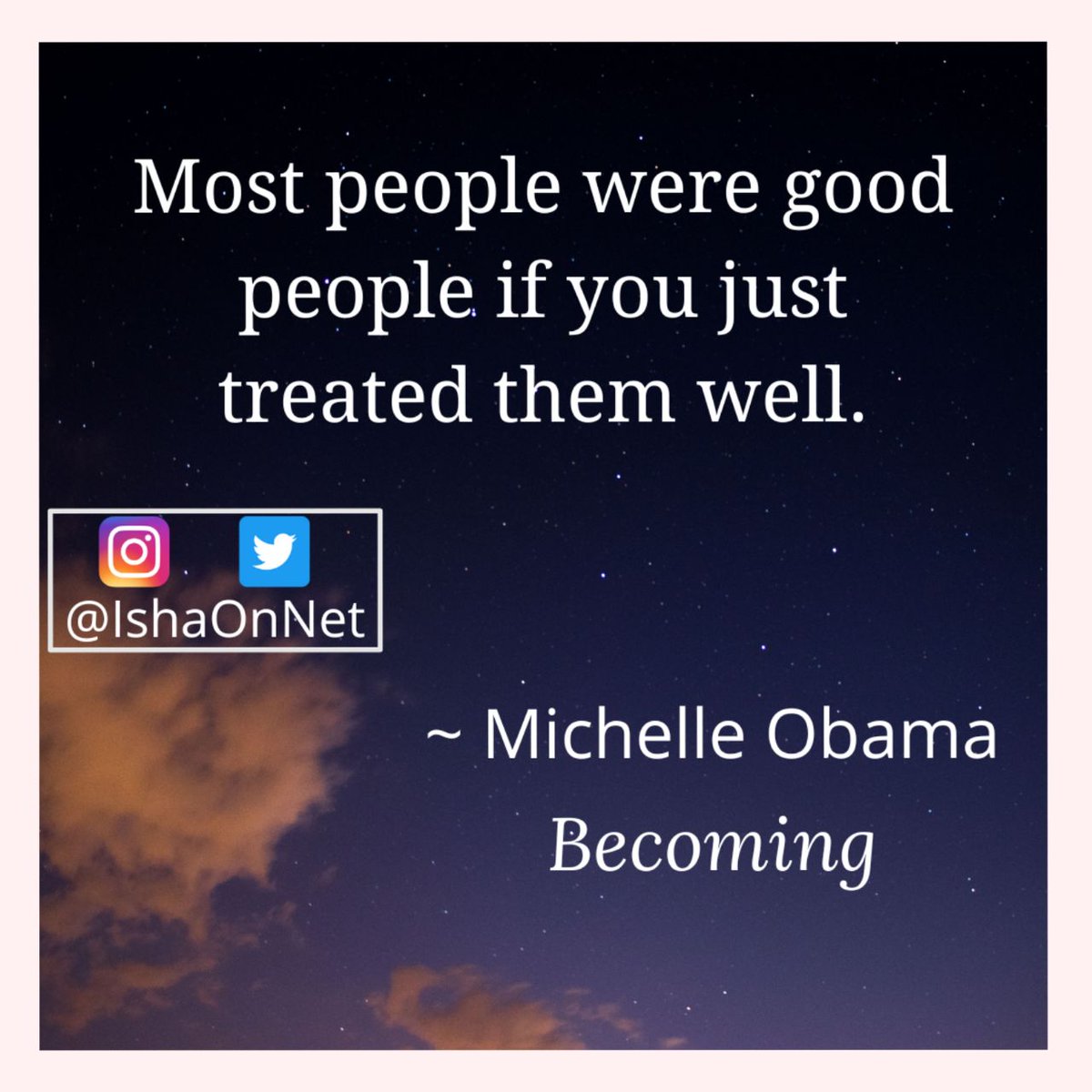 ishaonnet's tweet photo. Most people were good people if you just treated them well.

Book: #Becoming
Author: #MichelleObama

#quotes #famousquotes #wisdom #book #inspire #inspirational #life #booktwt #BookTwitter #motivate #thoughts #wordsofwisdom #lifequotes #nonfiction #mindset #bookrecommendation https://t.co/gKtvh0FTOC