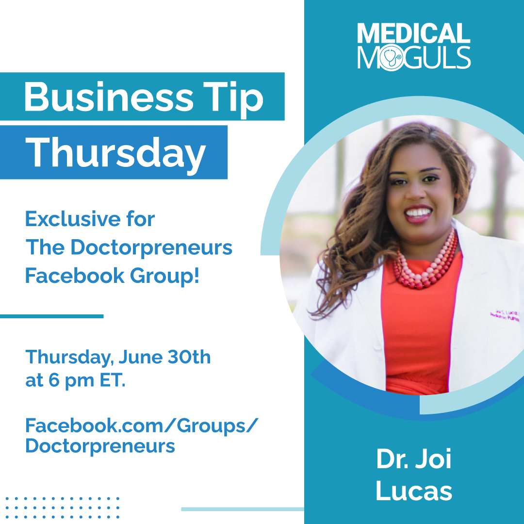 MedicalMoguls's tweet photo. Join Medical Mogul, Dr. Joi Lucas for BUSINESS TIP THURSDAY on Thursday, June 30th at⁠ 6 pm ET in the Doctorpreuers Facebook Group. https://t.co/GS9uwf2wTg  https://t.co/mTNhnWLX8x