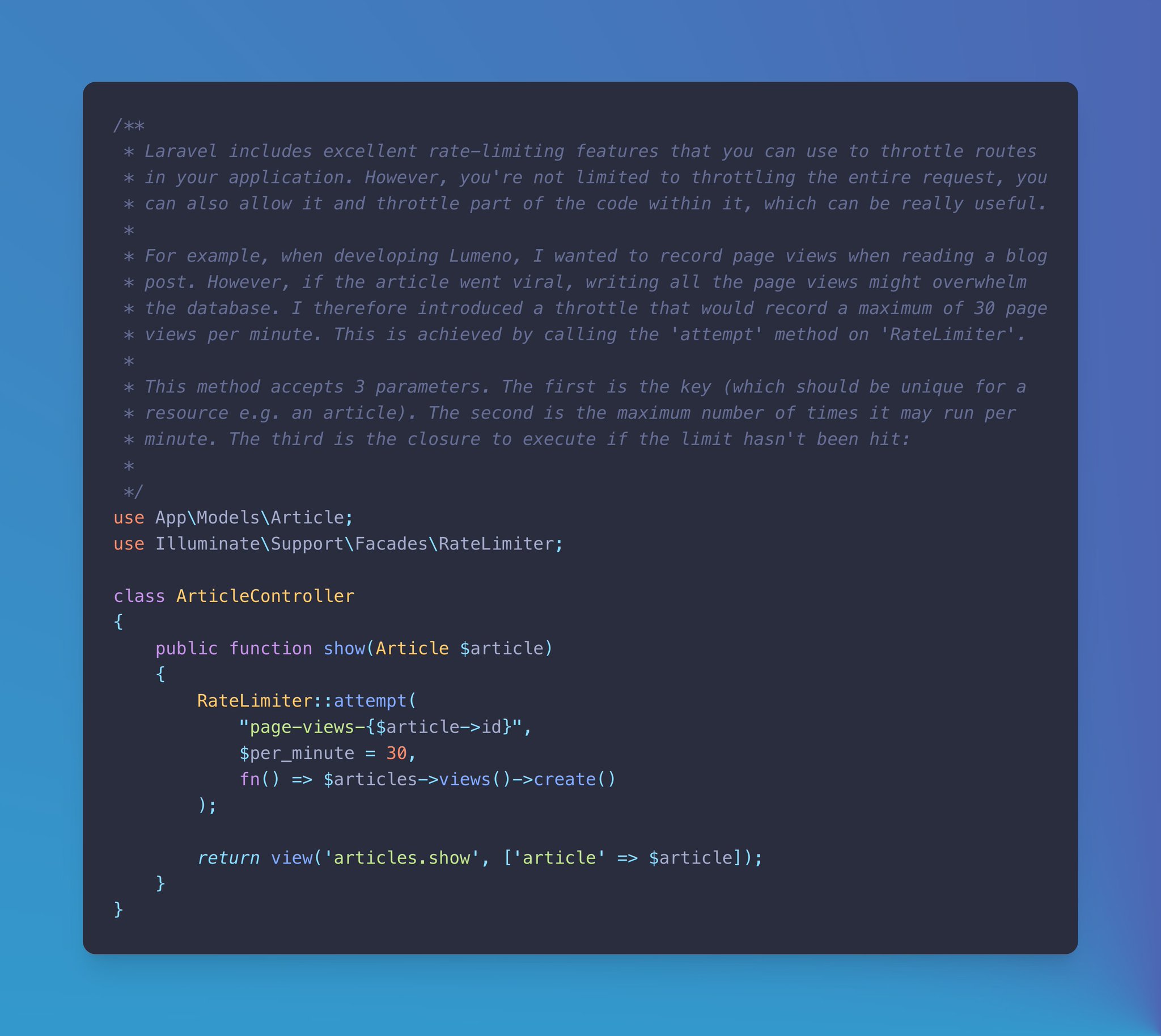 Laravel's RateLimiter can be used to throttle ANY parts of your code