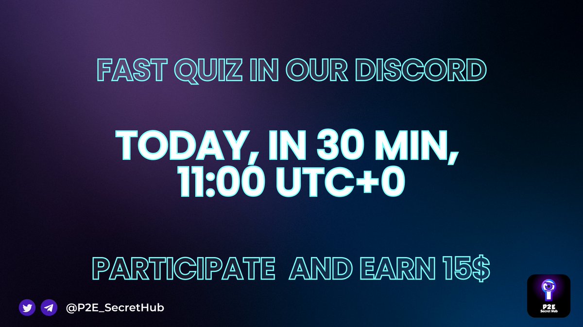 P2E_SecretHub's tweet image. ⚡️Fast quiz in our discord in 30 MIN!

🏆Participate today at 11:00 UTC +0 time in our Quiz and Earn $15

🔵We will ask questions, and the one who can answer will receive $15

Follow us in discord and stay tuned in #generalchat
discord.gg/GSNVB2tR4Q