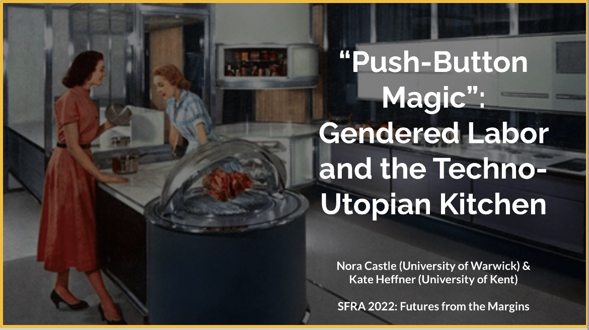 Today! @nora_castle and I chat about sf kitchens + the cultural history of domestic science in the #sfra2022 panel “utopia for some.” See you there! @co_futures @sfranews