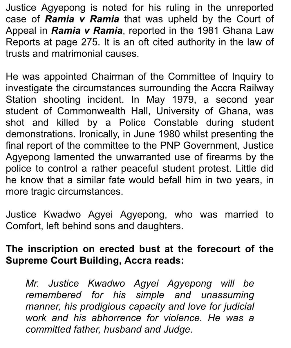 LIFE HISTORY OF THE LATE
MR. JUSTICE KWADWO AGYEI AGYEPONG
‘’he will be remembered for his simple and unassuming manner, his prodigious capacity and love for judicial work and his abhorrence for violence. He was a committed father, husband and Judge.’’