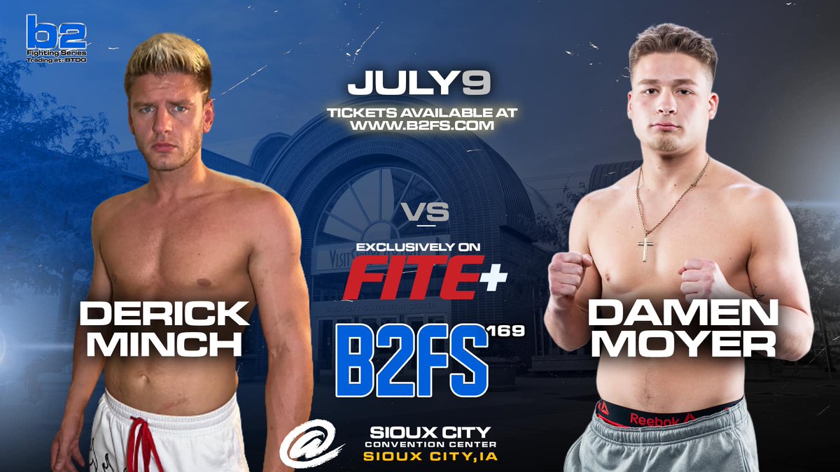 b2_fighting's tweet image. 🗣 Derick Minch makes his amateur debut against Damen Moyer in this amateur Middleweight bout🔥
•
⚔️Happens Next Saturday at B2FS 169: Sioux City, IA - 07/09 at the Sioux City Convention Center   
•
🎟Tickets and 𝙇𝙄𝙑𝙀 𝙤𝙣 @FiteTV stream at b2fs.com 
#B2FS