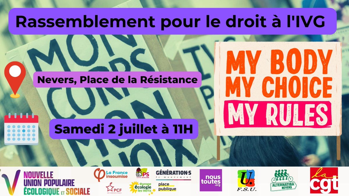 CharlneDlc_'s tweet photo. Avec les orgas de la #NUPES, les syndicats et les assos nous organisons un rassemblement samedi 2 juillet  à 11H place de la Résistance à #Nevers pour le droit à l'#IVG. 

Nous soutenons fortement la proposition de loi visant à mettre ce droit dans la constitution. https://t.co/5qO151WPJw