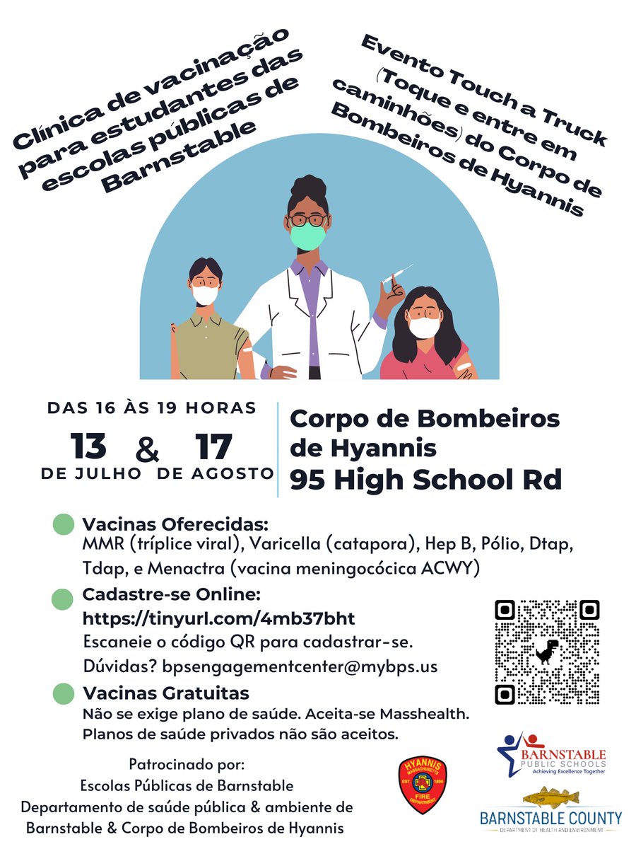 #BarnstablePublicSchools Vaccine Catch-Up Clinic @ Hyannis Fire on July 13 &amp; August 17, 4-7pm. Hablamos español, Falado em português. BPS students aged 5+.