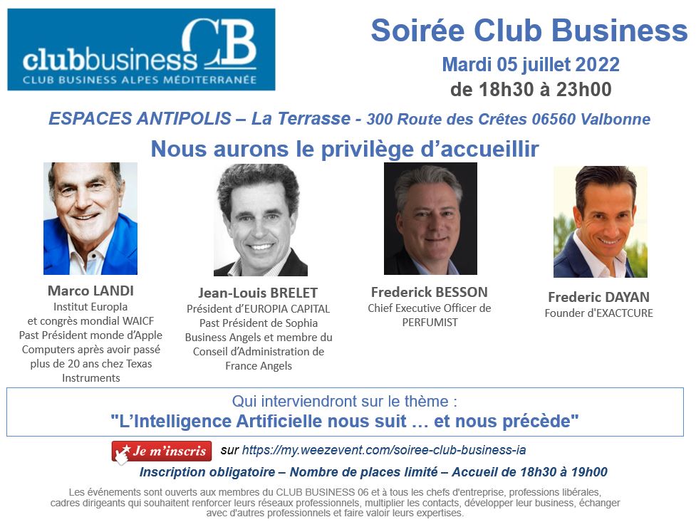 DDPath's tweet image. Soirée exceptionnelle du @business06 aux @EspacesAntipoli le mardi 05/07/2022 sur le thème "L’Intelligence Artificielle nous suit … et nous précède" avec @LandiMarco1943 @JLBrelet @PERFUMIST2 @ExactCure 
Pour vous inscrire (places limitées) : my.weezevent.com/soiree-club-bu…