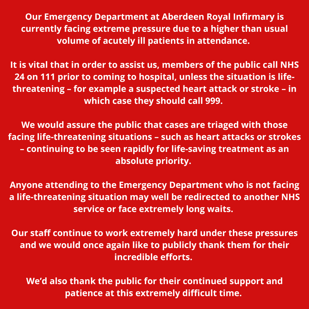 THREAD // Our Emergency Department at Aberdeen Royal Infirmary is currently facing extreme pressure due to a higher than usual volume of acutely ill patients in attendance.