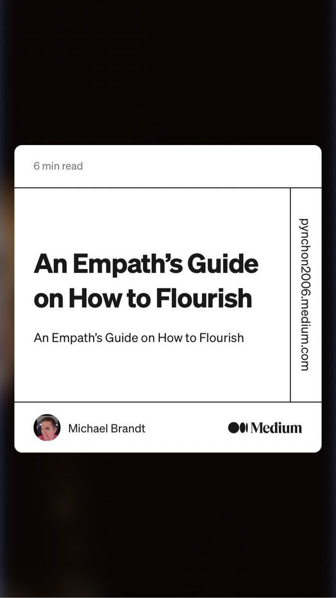 “An Empath’s Guide on How to Flourish” by Michael Brandt
link.medium.com/9YnEiFIxhrb