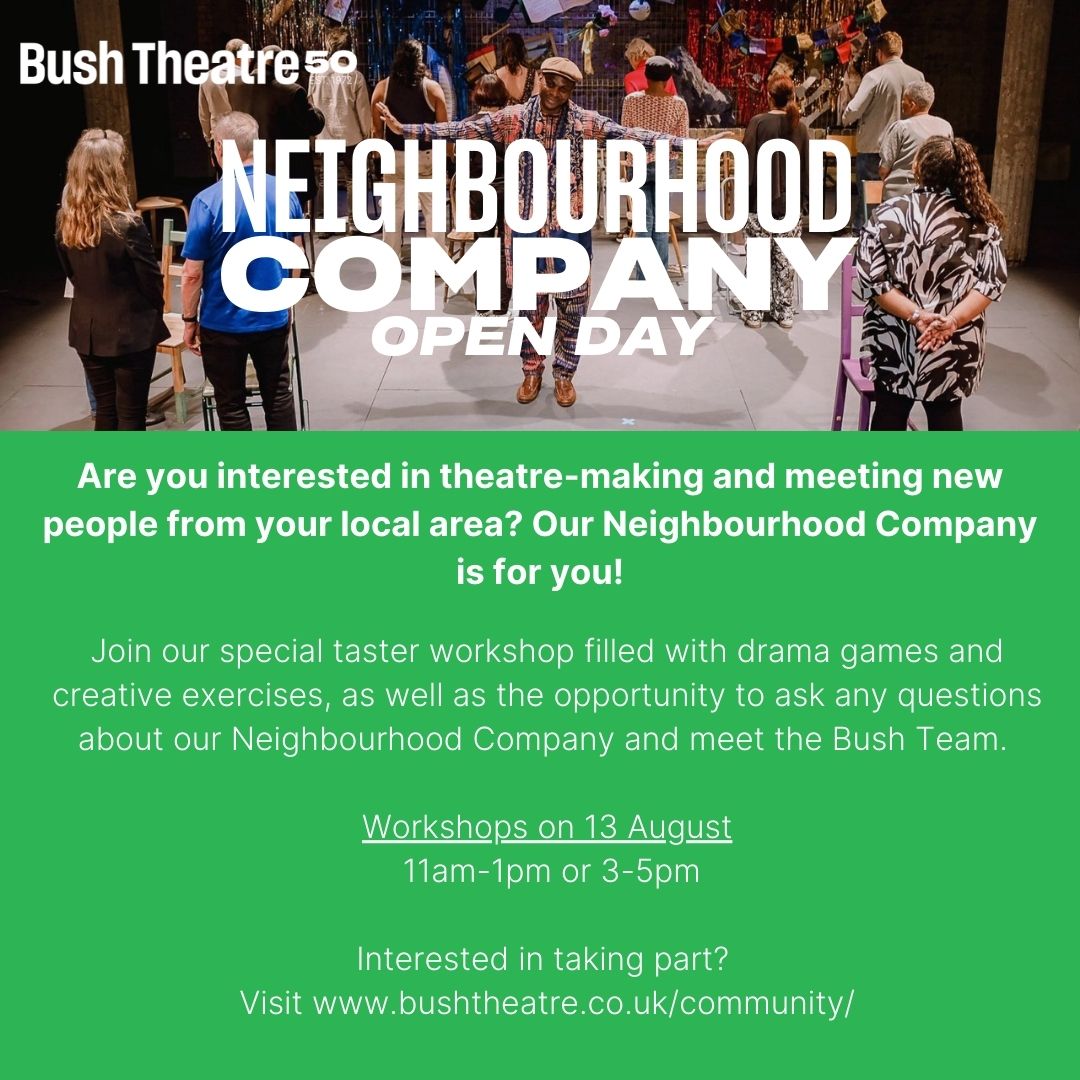 COMMUNITY OPEN DAY: NEIGHBOURHOOD COMPANY WORKSHOP Are you interested in theatre-making and meeting new people from your local area? Our Neighbourhood Company is for you! Find out more: bit.ly/WorkshopNeighb…