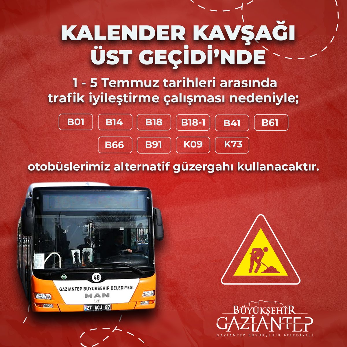 ⚠️ Vatandaşlarımızın dikkatine. 

🚧 1 - 5 Temmuz tarihleri arasında Kalender Kavşağı Üst Geçidi'nde trafik iyileştirme çalışması nedeniyle; 

🚌 B01, B14, B18, B18-1, B41, B61, B66, B91, K09, K73 otobüslerimiz alternatif güzergahı kullanacaktır.