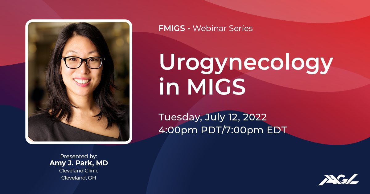 Our next webinar - Urogynecology in MIGS. July 12 at 4pm PDT with Amy J. Park, MD of the Cleveland Clinic. Learn about indications & techniques for concomitant apical support during hysterectomy. Register here buff.ly/3OBwcXu #AAGL @FMIGS1 #MIGS @dramypark @abrao_mauricio