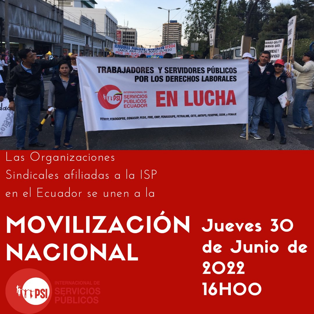 Las Organizaciones afiliadas y fraternas a la #ISPEcuador se unen a la Movilización Nacional este Jueves 30 de Junio del 2022 a partir de las 16h00 en la Caja del Seguro por la: 

Derogatoria del Decreto Ejecutivo 457
Libertad de los detenidos en el Paro Indígena

#UnidadDeClase