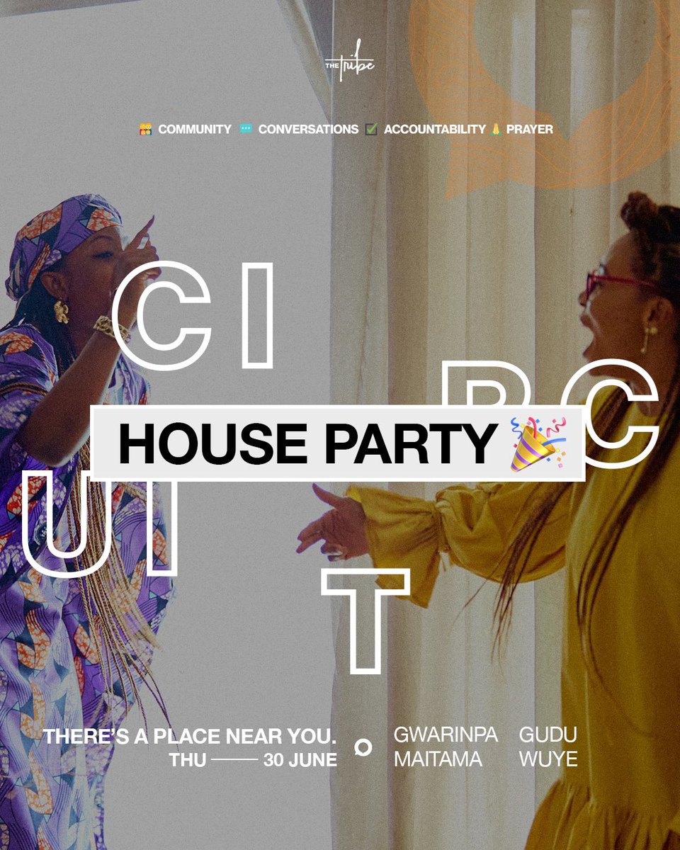thetribeabuja's tweet photo. God-Fun-Food-Games-Community…. Today’s CIRCUIT HOUSE PARTY!! 🕺🏾🎉🥳

Bring your friends and something edible to share for a fun night of laughter and fellowship with God as well as with one another. 

Circuit locations are:
- Gwarinpa 
- Gudu
- Wuye
- Maitama 

⏰ 5:30 PM https://t.co/uv1qzBxLky