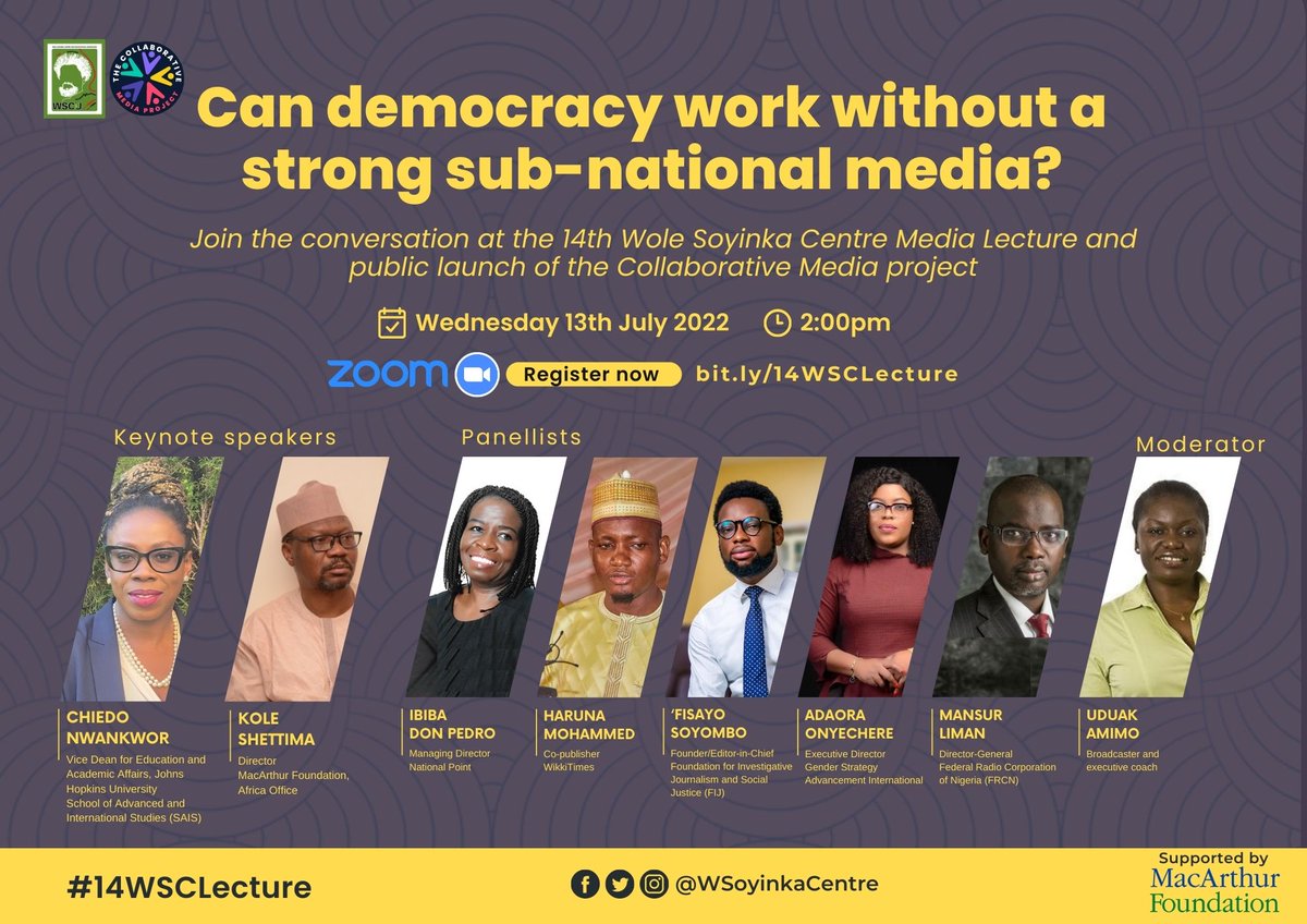Wole Soyinka Centre Media Lecture Series is 14!

#14WSCLecture themed ‘Can democracy work without a strong sub-national media?’ holds on Wednesday 13 July 2022. 

It will serve as the public launch of our Collaborative Media project #CMEDIA. 

Register👉bit.ly/14WSCLecture