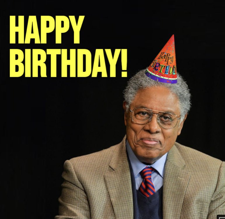 Happy birthday to a living legend. The great Mr. Thomas Sowell. 