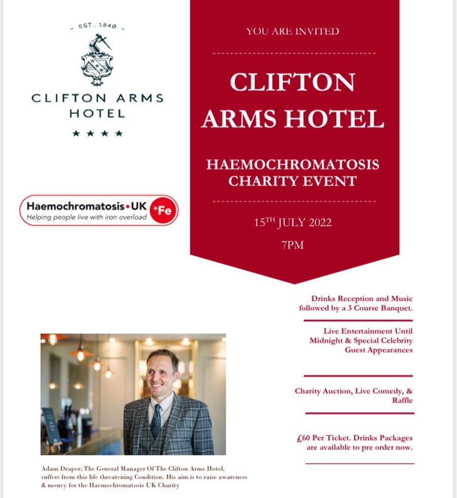 Upcoming charity event for <a href="/IronOverloadUK/">Haemochromatosis UK</a> at the <a href="/CliftonArms/">Clifton Arms Hotel</a> on July 15th