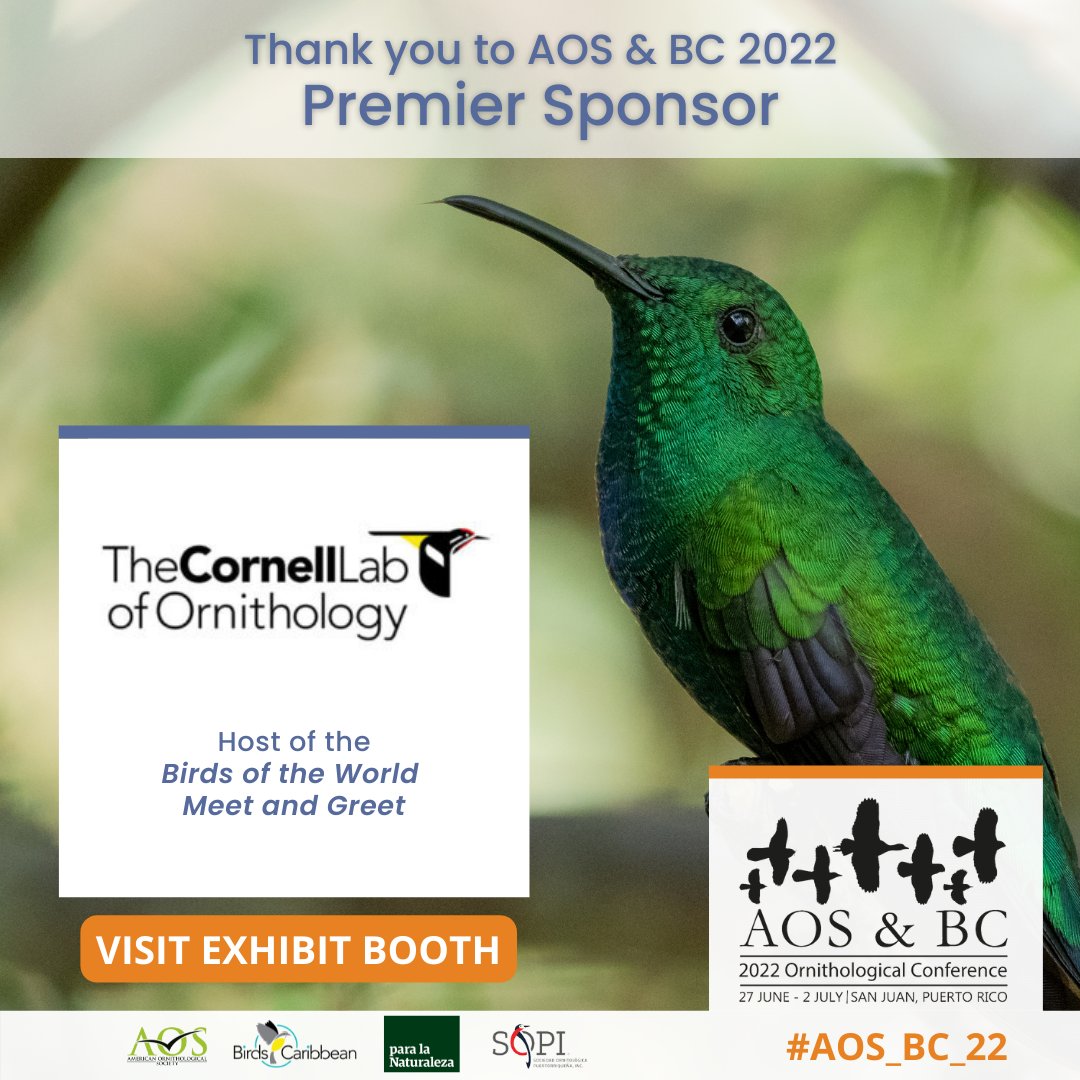 Thank you to @CornellBirds for their Premier sponsorship of #AOS_BC_22 & hosting the Birds of the World Meet and Greet today at 12:45pm in 202a.