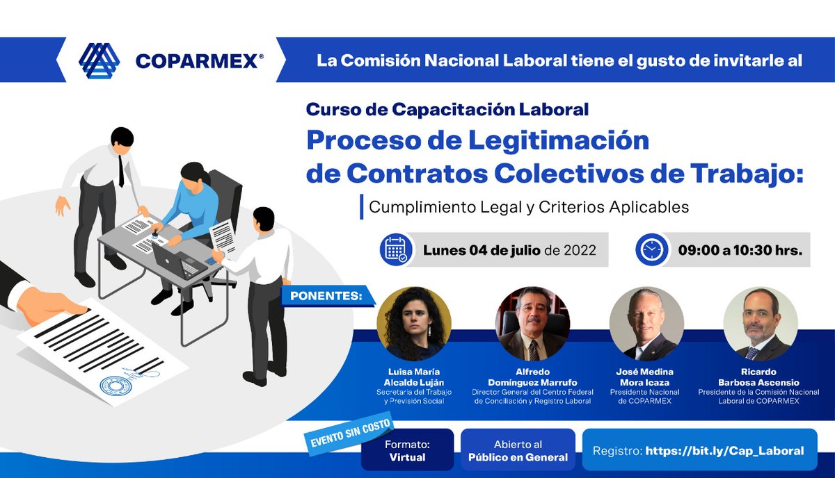 🔵🧑‍💼👩‍💼👨‍💼 Nuestra Comisión Nacional Laboral invita al curso: Proceso de Legitimación de Contratos Colectivos de Trabajo.
Participarán: José Medina Mora Icaza, Luisa Alcalde Alfredo Domínguez y Ricardo Barbosa.
🗓 04 de julio 
⏰ 09:00 
¡REGISTRO GRATIS! 👇
bit.ly/Cap_Laboral