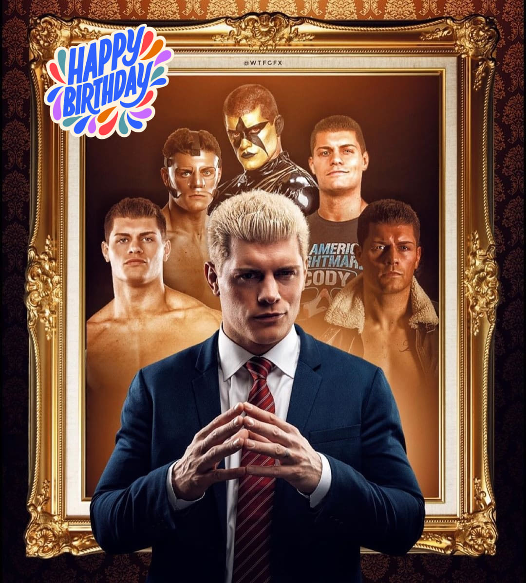 Happy Birthday Cody Rhodes 