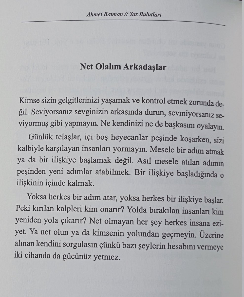 Net olmayan her şey herkes insana eziyet.