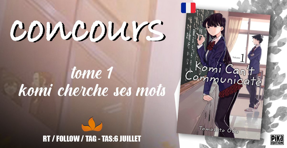 komi_sanfr's tweet photo. 📕 #Concours 🎁
Avec notre ami KitsuneNoBaguette, on vous fait gagner le 1er tome de "Komi Cherche ses Mots" qui sera disponible le 6 juillet en France 🤗🐱

👉 Participer :
- FOLLOW @komi_sanfr &amp; @KitsuneBaguette 
- RT LE TWEET 
- TAG UN DE TES AMIS EN COMMENTAIRE https://t.co/CHFnNgwKiy