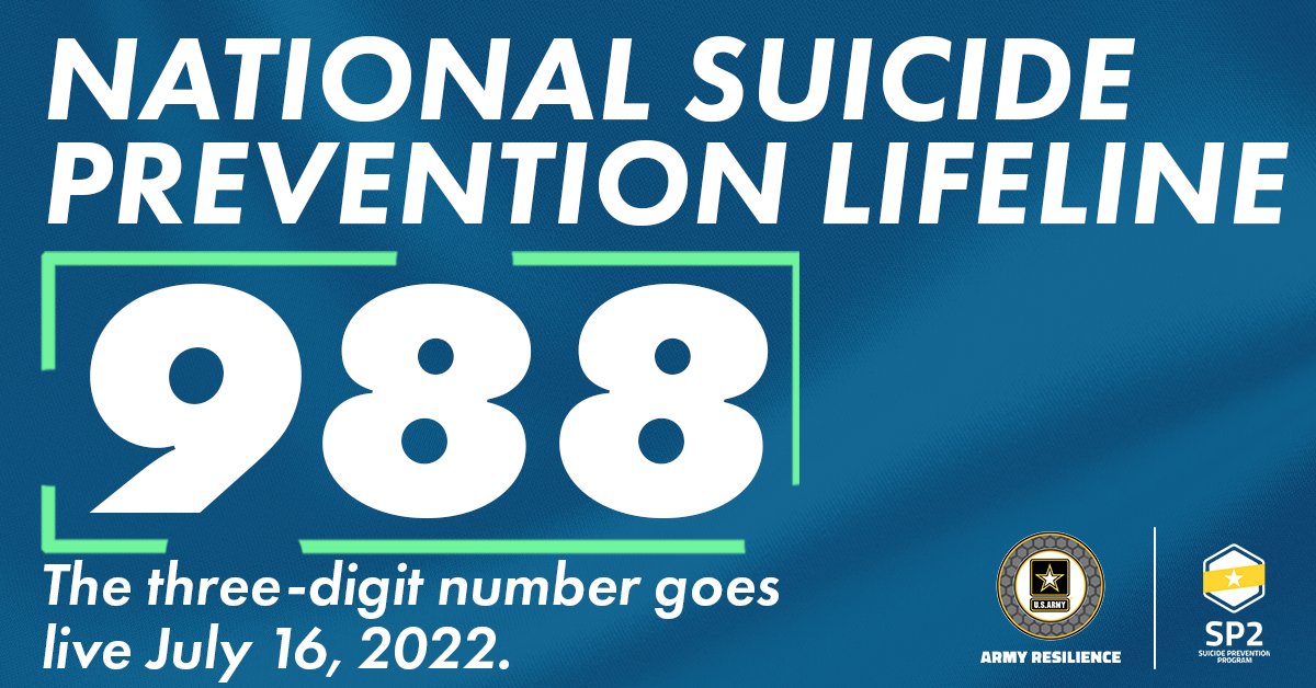 ArmyResilience's tweet photo. Starting July 16, you can dial or text 9-8-8 to reach the National Suicide Prevention Lifeline. https://t.co/Ww4ajLsYUy