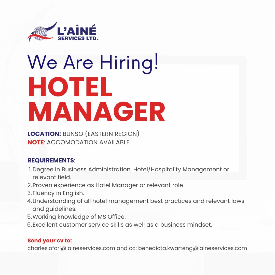 L’AÎNÉ HR on X: “#JobAlert: Hotel Manager Location: Bunso (Eastern