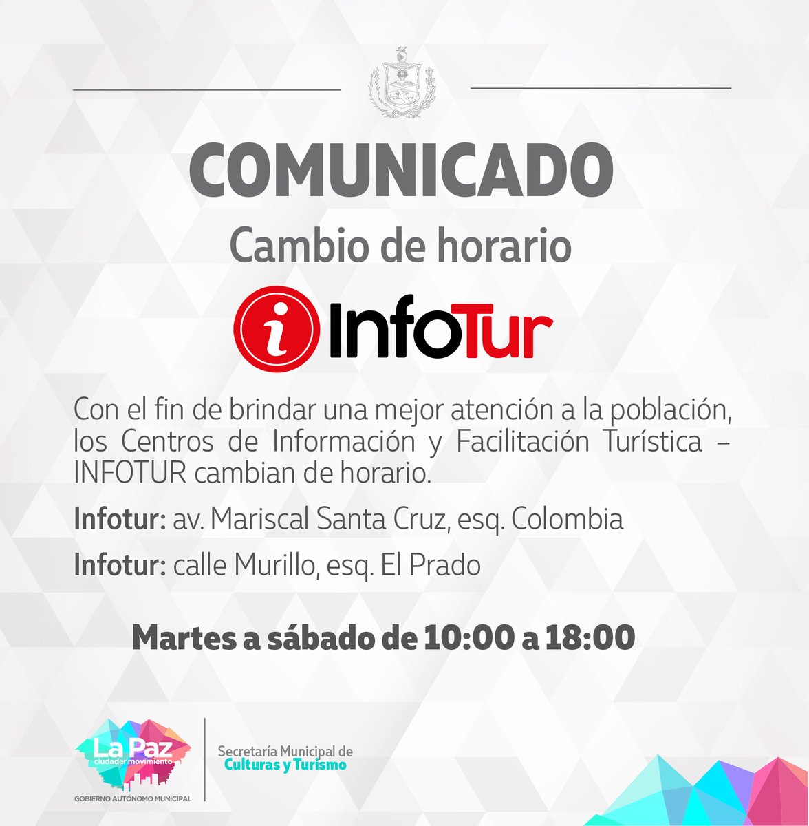 Cambia el horario de atención en los Centros de Información y Facilitación Turística - INFOTUR. 
#LaPazCiudadEnMovimiento