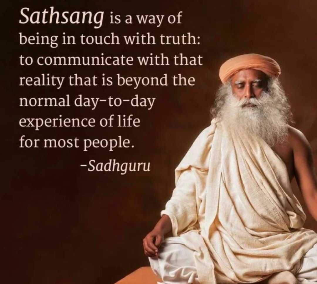 sadhguruarchive's tweet photo. SATHSANG is a way of being in touch with truth: to communicate with that reality that is beyond the normal day-to-day experience of life for most people. -Sg
#sathsang #SadhguruJV https://t.co/aUUhUQS39r