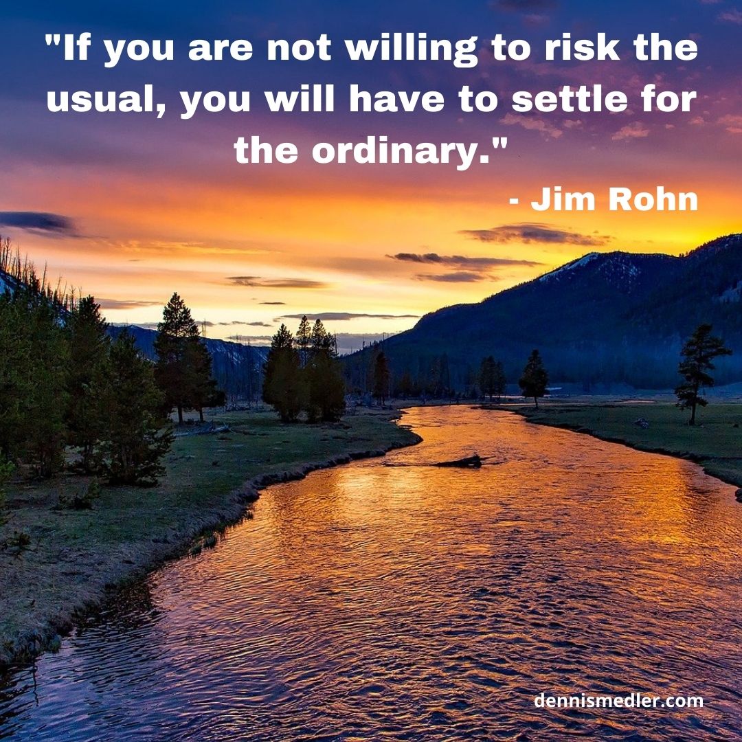 WDiversity's tweet image. If you are not willing to risk the usual, you will have to settle for the ordinary. - Jim Rohn