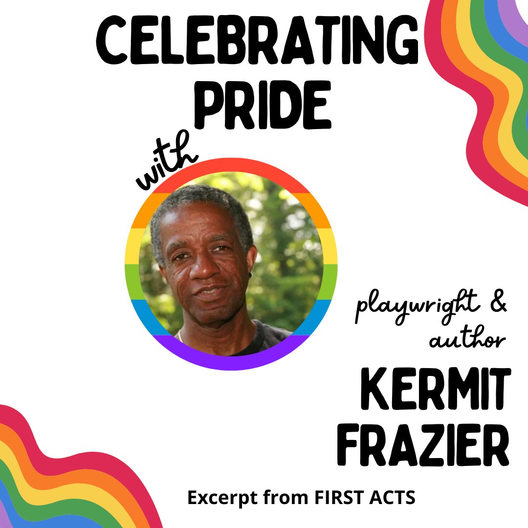 GreatDogLit's tweet image. We're sharing a sample of playwright and author Kermit Frazier's work today. If you're a fan of Kermit's work like we are, be sure to check out his newly published memoir, FIRST ACTS! mcfarlandbooks.com/product/first-… #PrideMonth