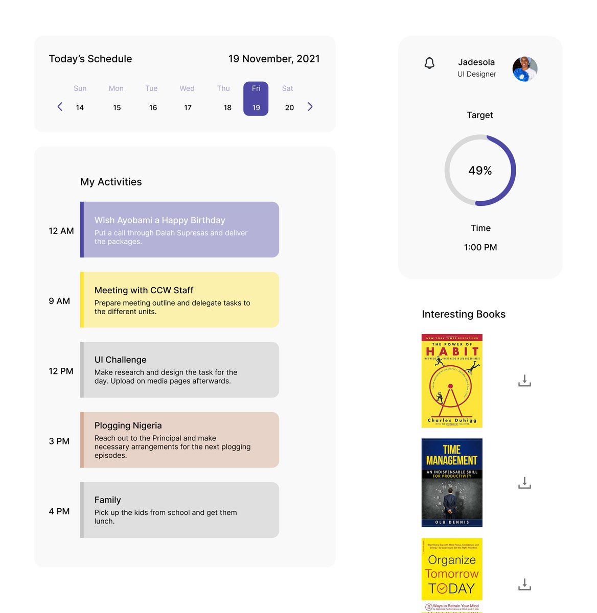 RJadesola's tweet photo. Hey! Need a daily schedule planner?
I can help you track your important tasks and completion rate, while also recommending interesting reads.
You definitely need me to do the detective job on you!
Day 16 challenge - To-do List
#DesignWithElijahsmith
#My30daysOfUIChallenge https://t.co/3Hbo5uxO5x