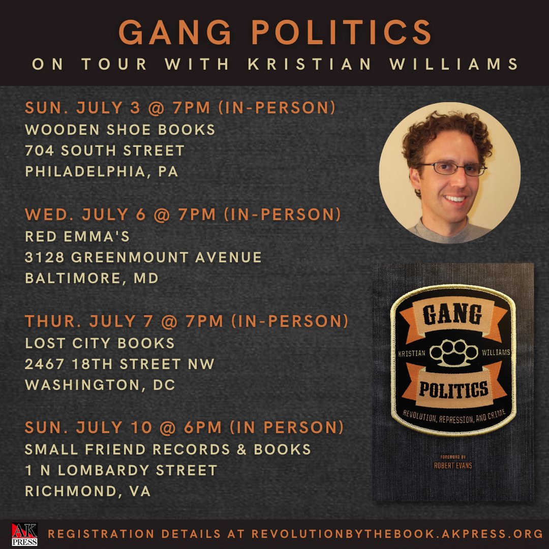 🔥AUTHOR TOUR 🔥

Don’t forget to register for an event on the Gang Politics tour with Kristian Williams! You can find registration details for all events at revolutionbythebook.akpress.org or you can check out this thread! 🧵⬇️