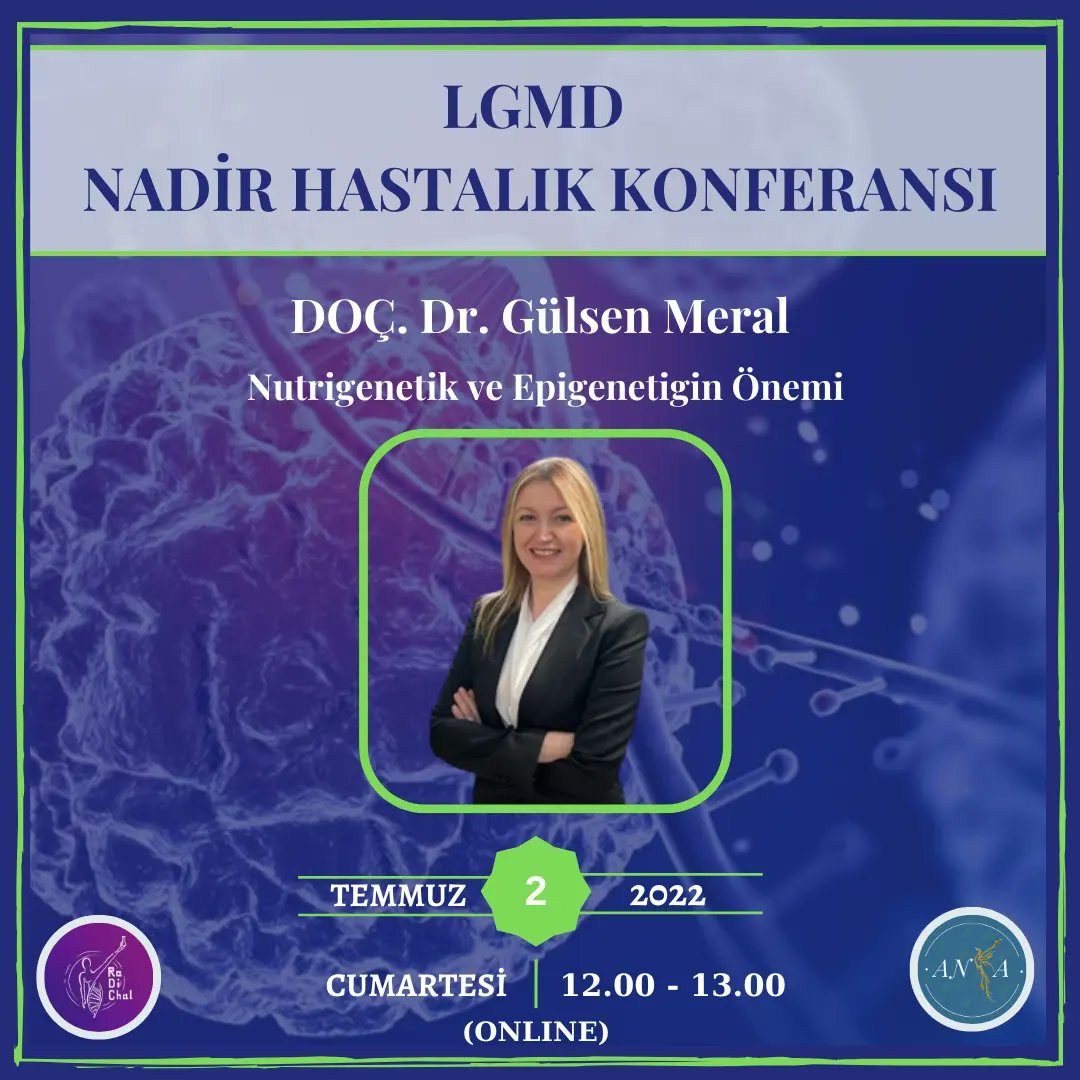 Anka_Lgmd's tweet photo. 2 Temmuz 2022 Cumartesi günü Üsküdar Bağlarbaşı Kongre ve Kültür Merkezi'nde gerçekleştireceğimiz "Nadir Hastalık Konferansı"nda Sayın Doç. Dr. Gülsen Meral hocamız  "Nutrigenetik ve Epigenetiğin Önemi" konulu sunumunu bizlerle paylaşacaktır.
@gulsenmeral https://t.co/L8UN4RTMVg
