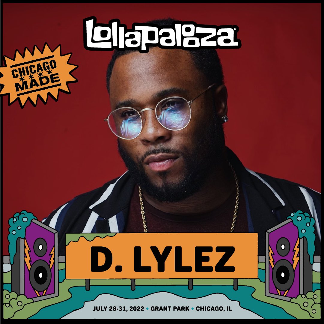 DLylez's tweet photo. I perform July 31st as a Chicago
Made Showcase artist, along with
@keyisqueen @kinglouie @kaeyra 
@djmikepofficial  @rexhardyjr 
GET YOUR TICKETS 
#chicagomade #chicagolivemusic 
#lollapalooza #juanandonly
#juanandonlyevents #chicagoDCASE #DCASE
#Lollapalooza2022 https://t.co/5ji2WleIqQ