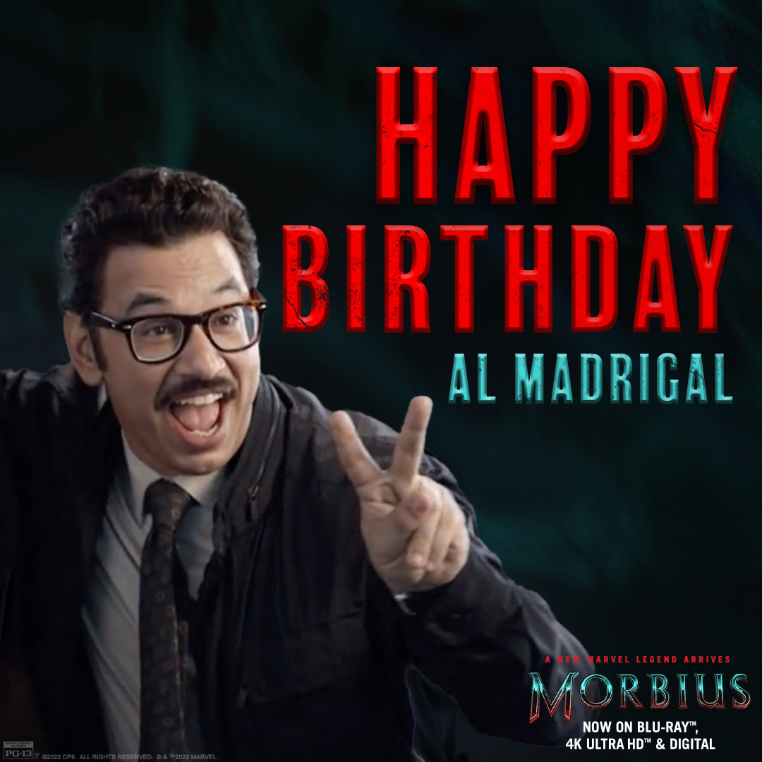 Wishing a happy birthday to the one and only @AlMadrigal! See him in #Morbius now on Blu-ray, 4K Ultra HD, and Digital.