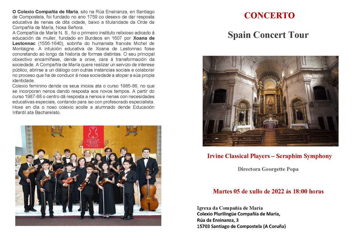 Moi boas o próximo martes 5 de xullo invitámosvos, ás seis da tarde, na igrexa do colexio, ao concerto da afamada orquestra estadounidense de mozos e mozas "Irvine Classical Players Chambers Orchestra.
