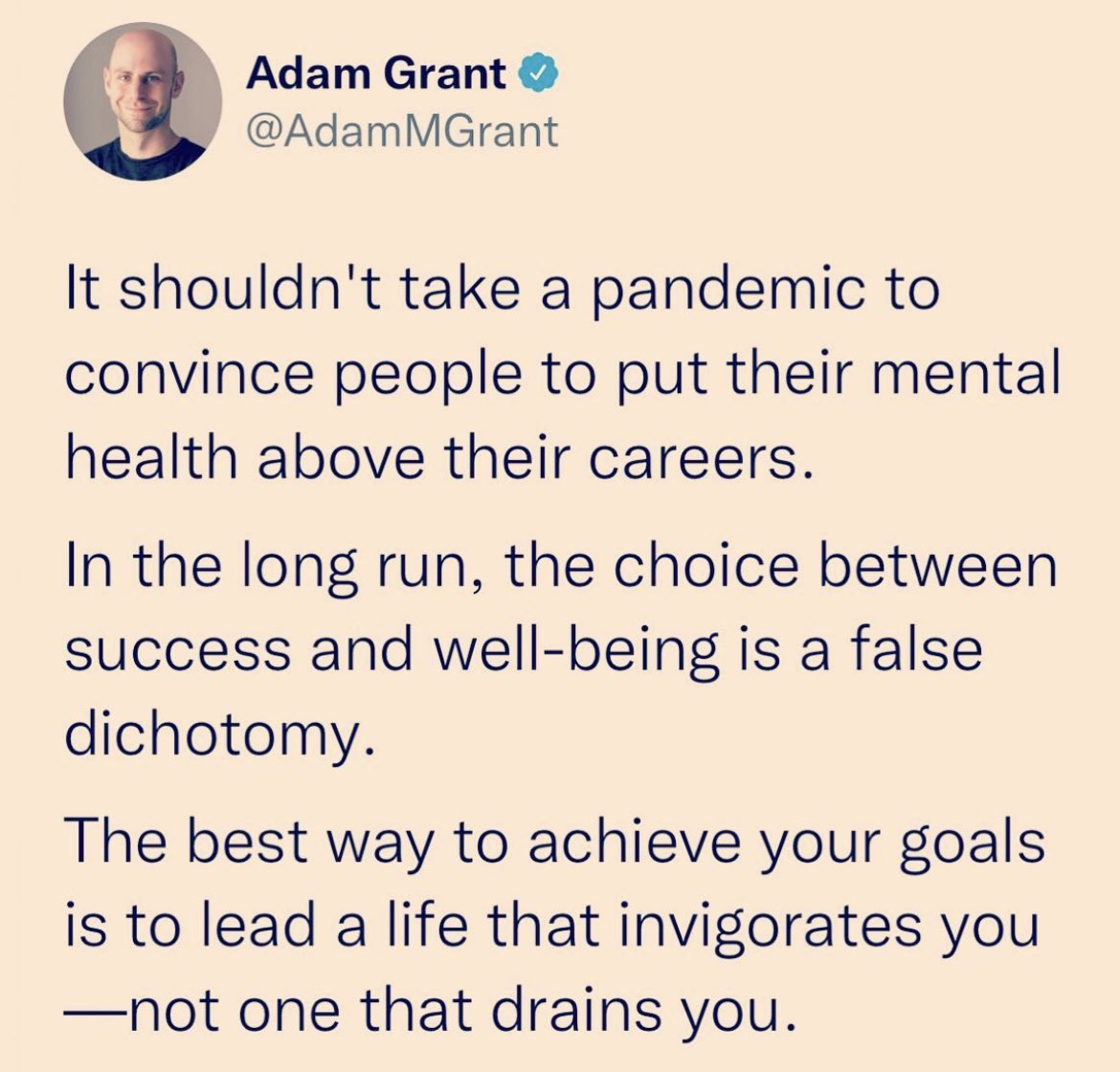 “The best way to achieve your goals is to lead a life that invigorates you - not one that drains you.” <a href="/AdamMGrant/">Adam Grant</a> #mentalhealth #wiselifelessons