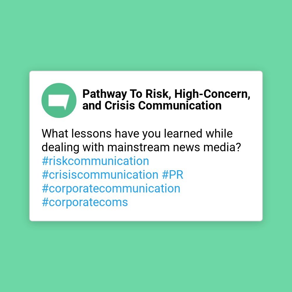 What lessons have you learned while dealing with mainstream news media? #riskcommunication #crisiscommunication #PR #corporatecommunication #corporatecoms