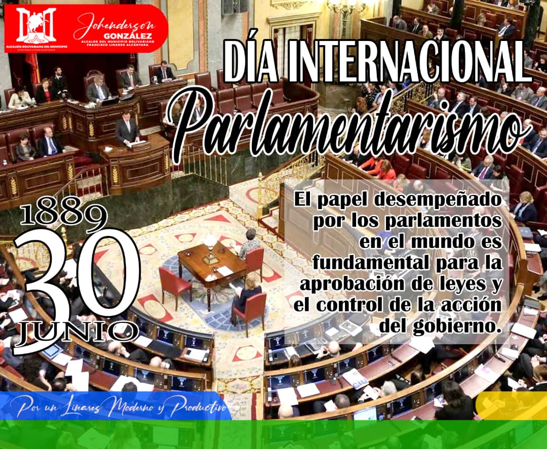 #30Junio Día del Parlamentarismo.
Papel desempeñado por los parlamentos en el mundo es fundamental, para la aprobación de leyes y el control de la acción del gobierno.
#Efemerides .<a href="/NicolasMaduro/">Nicolás Maduro</a> @HAbreuMRT @TupamaroMRT @JohendersonMrt <a href="/Soykarinacarpio/">Karina Carpio</a> <a href="/dcabellor/">Diosdado Cabello R</a>