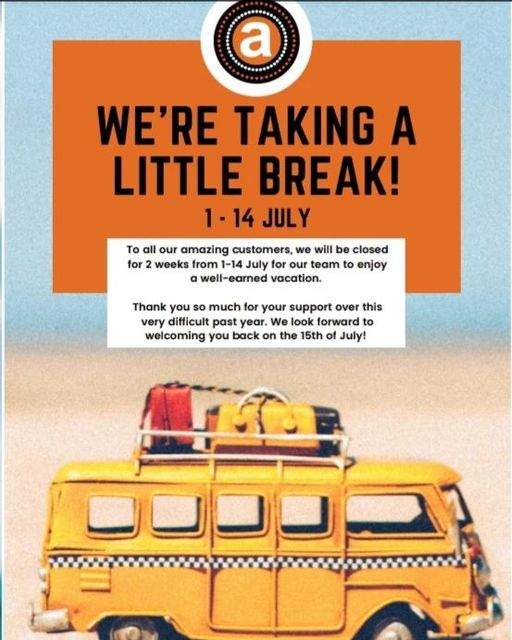 We're taking a little break. Thank you to all our amazing customers for supporting us this past year. We look forward to welcoming you back on the 15th July. From all of us at Arnold's. Thank you.