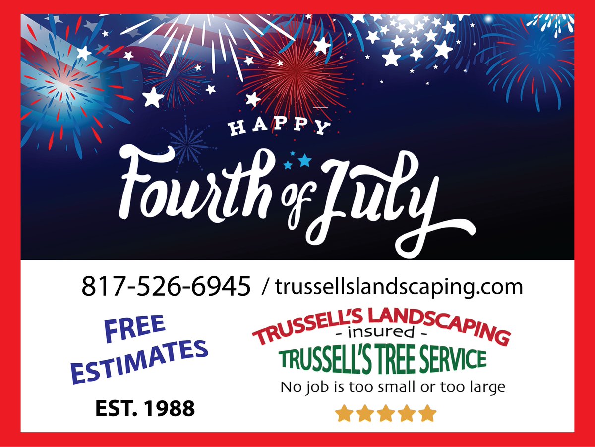 TrussellDwayne's tweet photo. Happy Fourth of July! We wish everyone a very Festive Celebration !!

Watch out for low or rotting tree branches (tree decay) that could potentially be a fire hazard. Contact Trussell's for a free tree evaluation. Call 817-526-6945
@aatcfw @MansfieldFireTX @BurlesonTX https://t.co/gF9voKSLB5