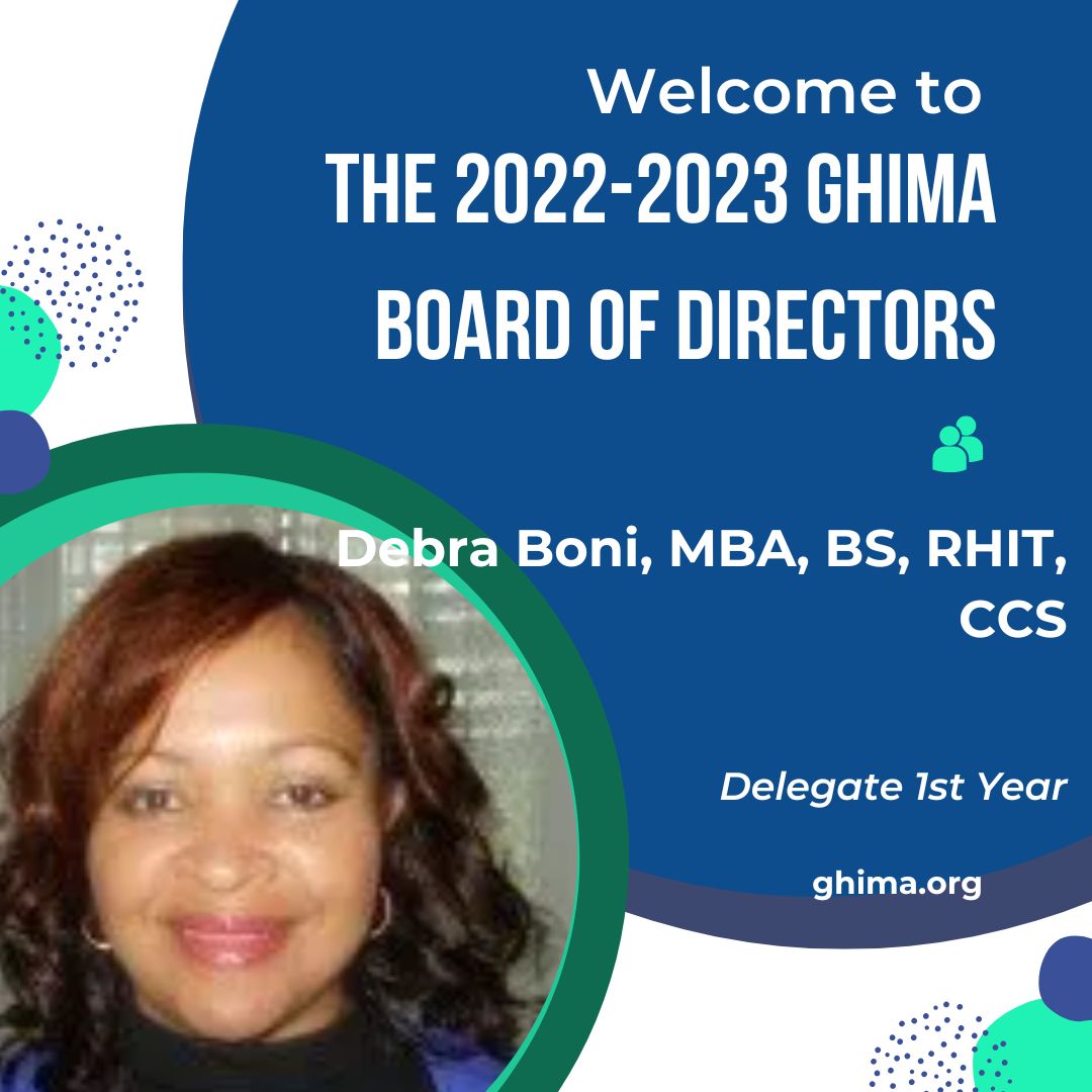 GeorgiaHIMA's tweet photo. Welcome to the 2022-2023 GHIMA Board of Directors!  Today we are featuring our Delegate 1st Year, Debra Boni, MBA, BS, RHIT, CCS.

Visit our website to learn more: https://t.co/Cs59gReUPG

#GHIMA #GHIMABOD #HIMVolunteer #healthinformation #BoardofDirectors https://t.co/SyFNhZoANi