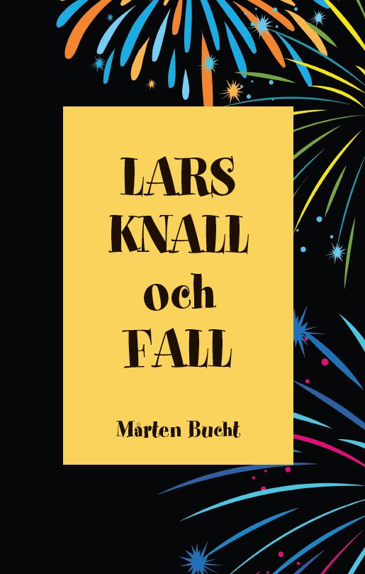 #Lars, Knall och Fall av Mårten Bucht
vulkanmedia.se/blogg/lars-kna…
#Barn #Bok #Knall_Och_Fall #Lärorik #Mårten_Bucht #Rolig #Vuxna
#Författarintervjuer