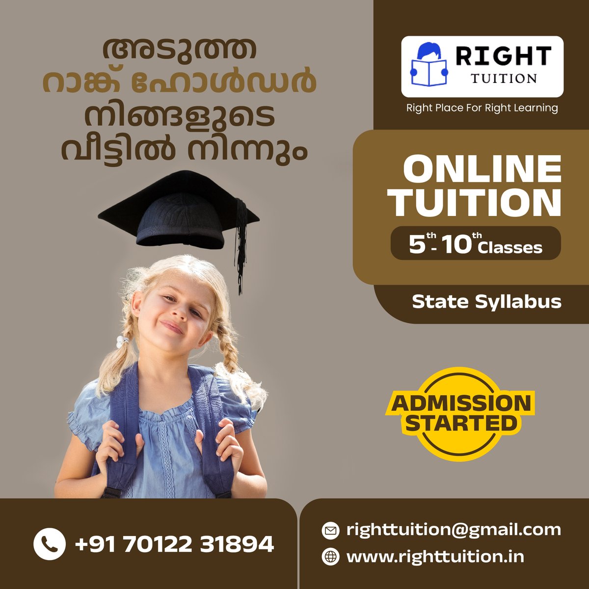 അടുത്ത റാങ്ക് ഹോൾഡർ നിങ്ങളുടെ വീട്ടിൽ നിന്നും.

𝗢𝗡𝗟𝗜𝗡𝗘 𝗧𝗨𝗜𝗧𝗜𝗢𝗡 𝟱𝘁𝗵-𝟭𝟬𝘁𝗵 𝗖𝗹𝗮𝘀𝘀𝗲𝘀
𝗦𝘁𝗮𝘁𝗲 𝘀𝘆𝗹𝗹𝗮𝗯𝘂𝘀
𝐀𝐃𝐌𝐈𝐒𝐒𝐈𝐎𝐍 𝐒𝐓𝐀𝐑𝐓𝐄𝐃

👉Call: 7012231894
👉Mail: Righttuition@gmail.com
👉Website: righttuition.in

#onlinetuition