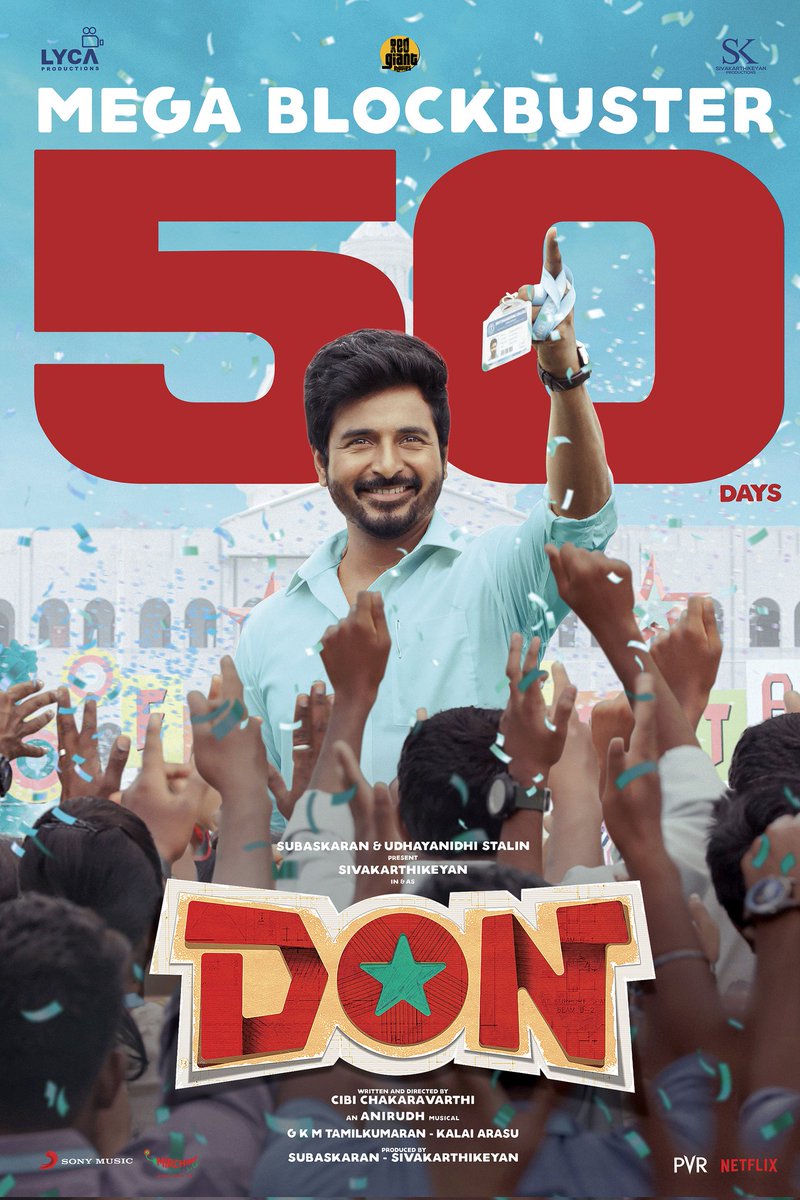 It's 5️⃣0️⃣th Day of #DON 😎 we would like to thank one & all responsible for this to happen 🙏🏻✨

#50DaysOfDON ✨ #MegaBlockbusterDON 🥳

@Siva_Kartikeyan @SKProdOffl @KalaiArasu_ @RedGiantMovies_ @anirudhofficial @Dir_Cibi @priyankaamohan @SonyMusicSouth @DoneChannel1