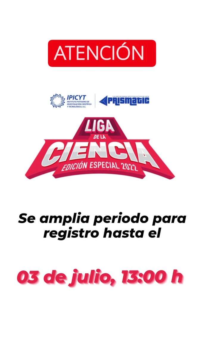 PRISMATIC_MX's tweet photo. ⚠️¡ATENCIÓN!⚠️
A petición de los interesados, la "Liga de la Ciencia Edición Especial", amplia 
el periodo de inscripciones. Gracias a la iniciativa de PRISMATIC y apoyo del IPICYT, conocerás de una forma divertida un centro de investigación conacyt. https://t.co/6CS2D3p3sr