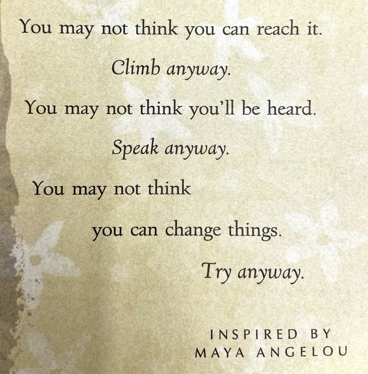 With the seismic shifts of the past week, I find these words inspired by Maya Angelou comforting. 

“Climb, speak, try anyway”. 

Adding rest, recharge, REGROUP, then 🔁. 

2022 is a marathon. 

Plan accordingly.